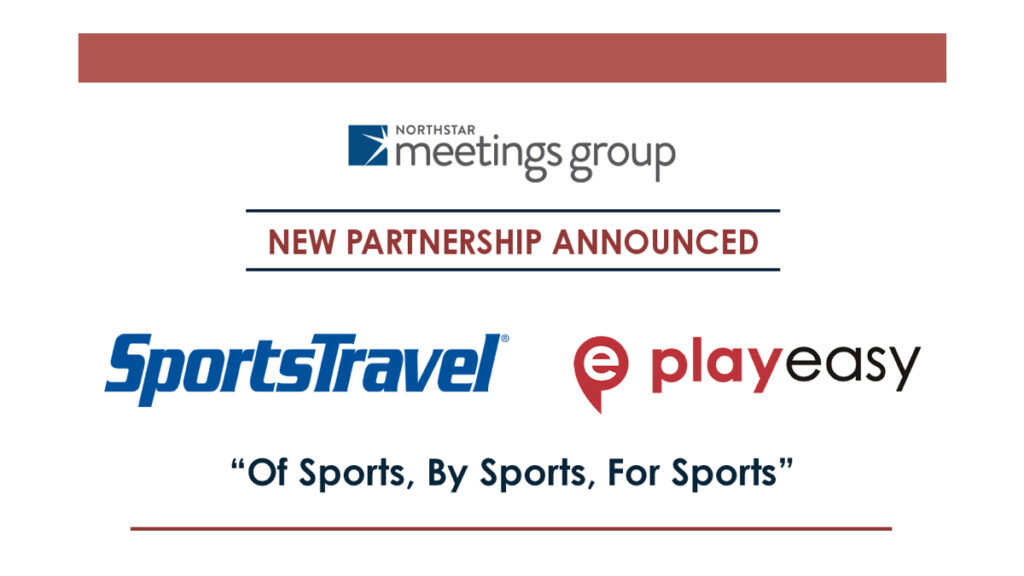 Northstar and Playeasy Announce Marketing, Advertising and Content Sharing  Partnership – SportsTravel